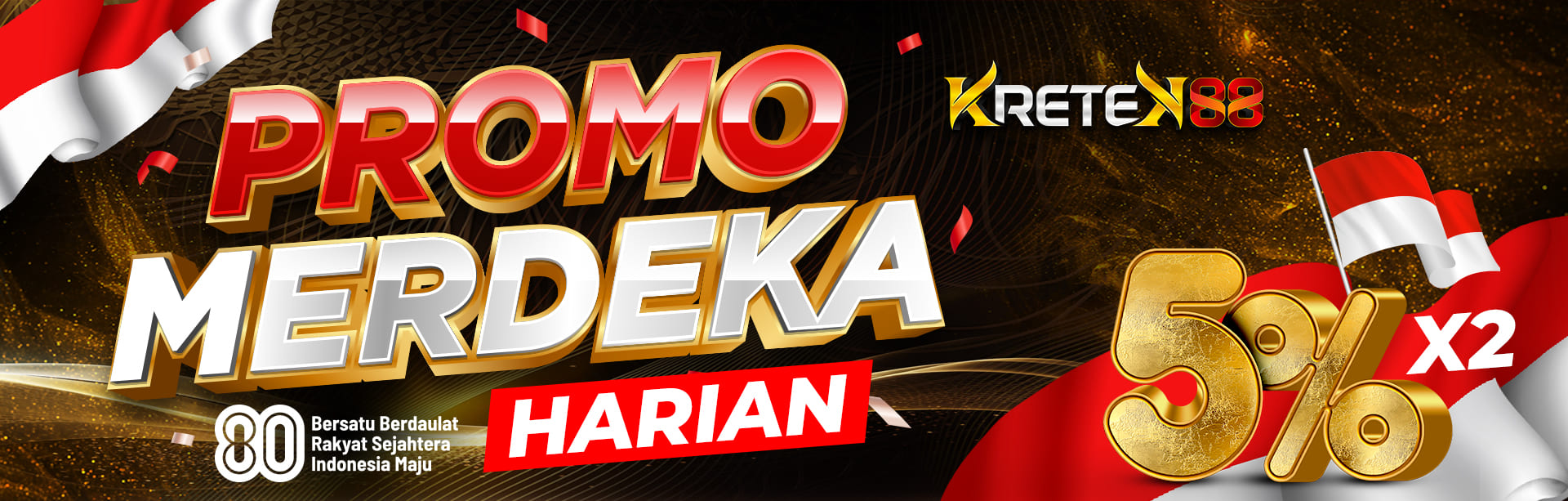 BONUS HARIAN MERDEKA